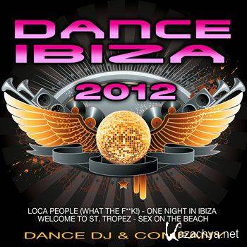 Dance DJ & Company - Dance Ibiza 2012 (2011)