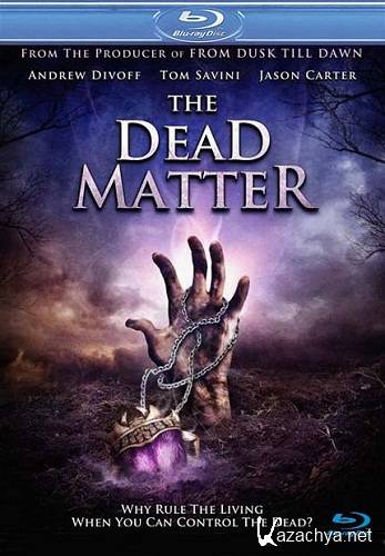   / The Dead Matter (2011) HDRip