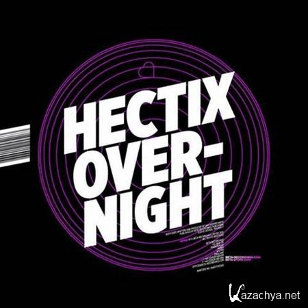 Hectix - Overnight / Love Radar (2012)
