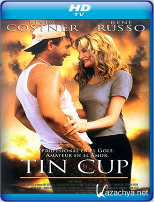   / Tin cup (1996) HDTVRip-AVC 