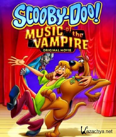 Scooby Doo! Music of the Vampire / - !   (2012/DVDRip)