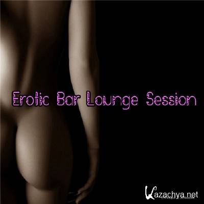Erotic Bar Lounge Session (2012)