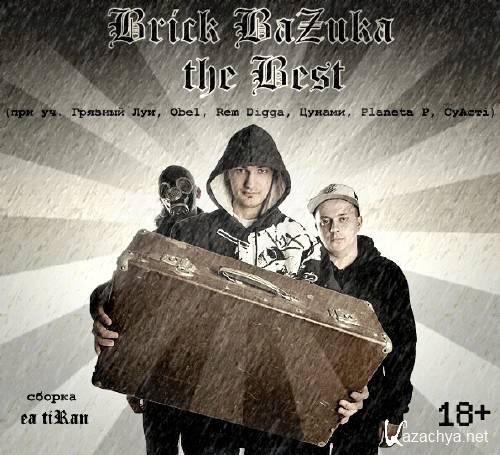 Brick Bazuka - Brick Bazuka the BEST (2012)