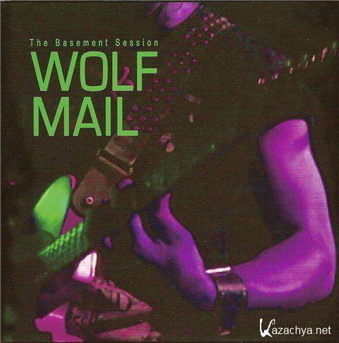 Wolf Mail - The Basement Session (2011)