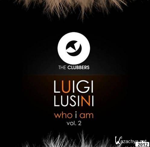 Luigi Lusini - Who I Am Vol. 2 (2012)