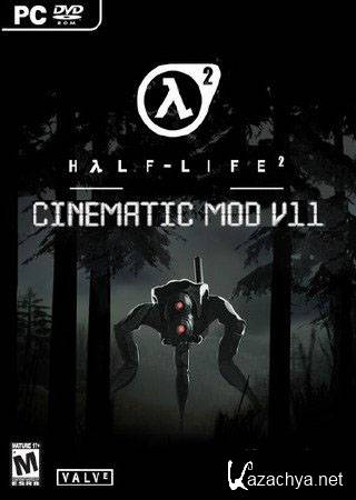 HALF-LIFE 2 Cinematic mod v11 + Adult Pimper v5 (Repack/No-Steam GCF based)