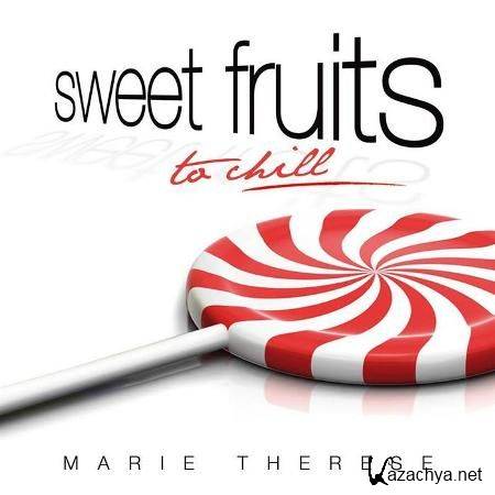 Marie Therese - Sweet Fruits To chill (2011)