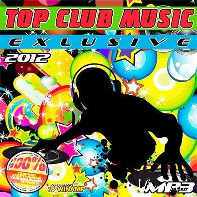  VA - Top Club Music Exlusive (2012). MP3 
