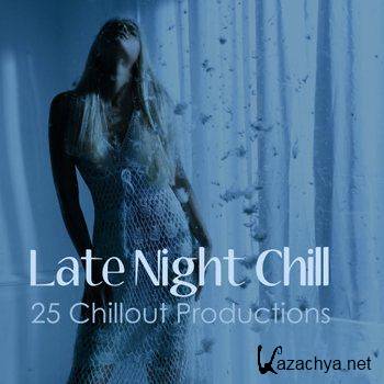 Late Night Chill - 25 Chillout Productions (2012)