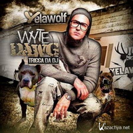 Yelawolf - Wyte Dawg (Mixtape) (2012)