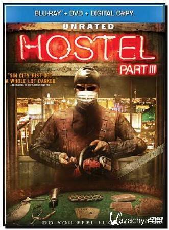 Hostel: Part III UNRATED /  3 / 2011 / HDRip