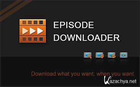  Episode Downloader Deluxe 2.6.0.0 (2012) 