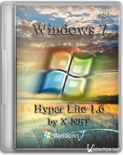 Windows 7 x64  SP1 Hyper Lite 1.6 by X-NET (RUS/2012)