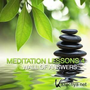  VA - Meditation Lesson 4 : Wall Of Answers (2012) 