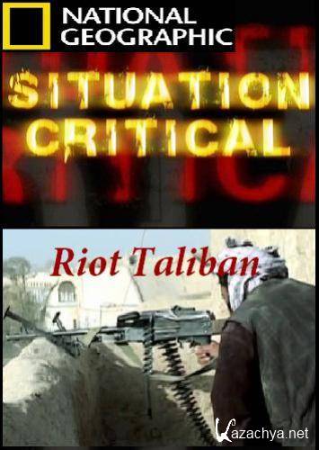  .   / Situation Critical. Riot Taliban (2012) IPTVRip