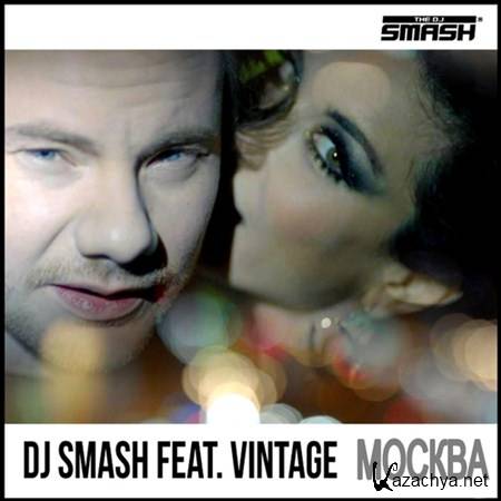  feat DJ Smash - Moscow (Single Pack) (2012)