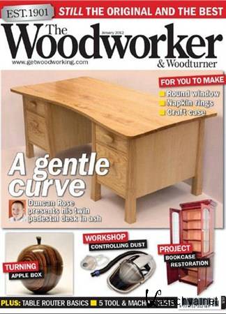 The Woodworker & Woodturner - January 2012