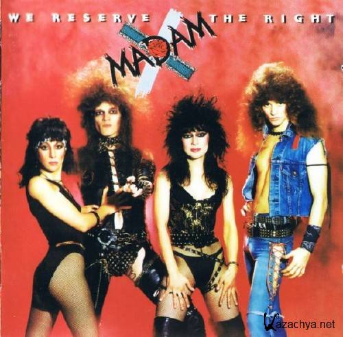Madam X - We Reserve The Right (1984)
