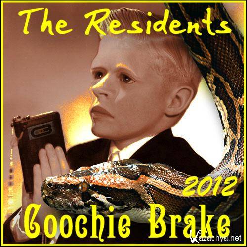  The Residents - Coochie Brake (2012) 