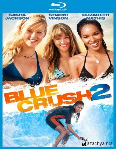   2 / Blue Crush 2 (2011) BDRip-AVC