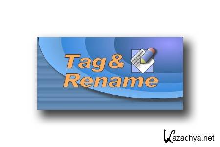 Tag&Rename 3.5.7 + Portable (2012/ENG/RUS)