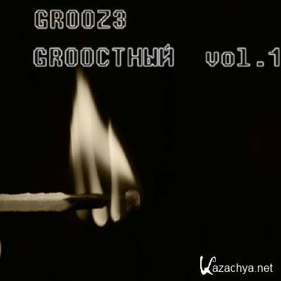 Grooz3 - Groo vol.1 (2012)