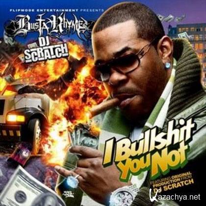 Busta Rhymes � I Bullshit You Not (2012)