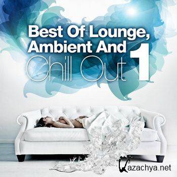 Best Of Lounge, Ambient and Chill Out Vol 1 (2012)