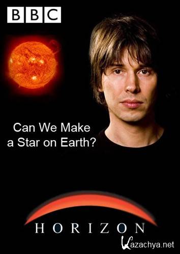 Возможно ли создать звезду на Земле? / Can We Make a Star on Earth? (2009) SATRip