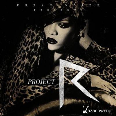 Rihanna  Project R (2012)