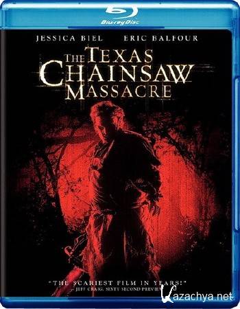    / The Texas Chainsaw Massacre (2003) BD Remux/BDRip 1080p/720p/DVD5/HQRip