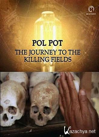  .     / Pol Pot. The Journey to the Killing Fields (2005) SATRip