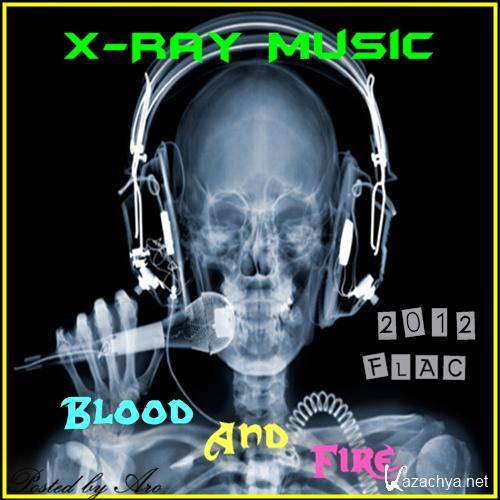  VA - X-Ray Music Blood And Fire (2012) FLAC 