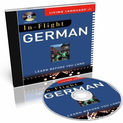  In-Flight German. Learn Before You Land ()
