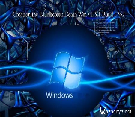 Creation the Blue screen Death Win v1.5.1 Build 1562