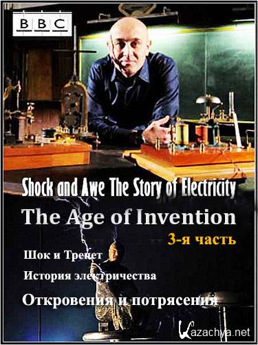   .  .    / Shock and Awe. The Story of Electricity. Revalations and Revolutions (2011./HDTVRip)