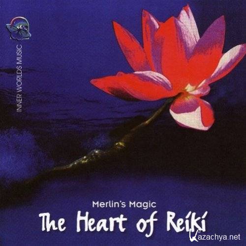 Merlins Magic - The Heart of Reiki (2000)