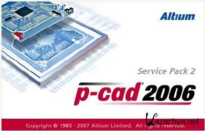 P-CAD 2006 + SP2 +  + Ruslib  P-Cad + Situs -   P-CAD