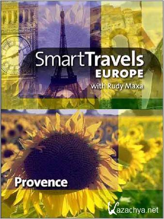 . .  / Smart travels. Provence (2010) HDTV