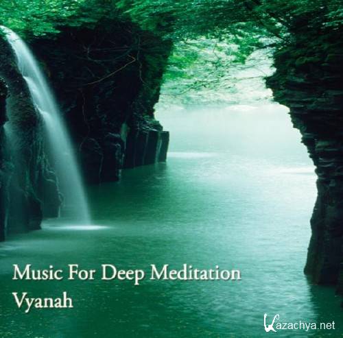 Vyanah - Music For Deep Meditation - 2010, MP3