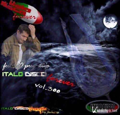 Italo Disco forever vol.300 (2012)