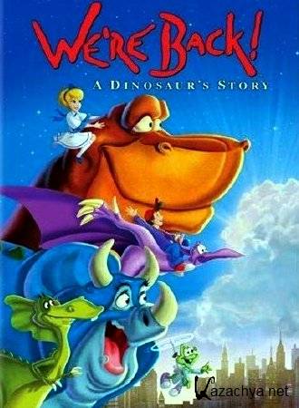  !   / We're Back! A Dinosaur's Story (DVDRip)