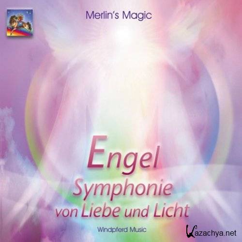 Merlins Magic - Engel Symphonie von Liebe und Licht (2002)