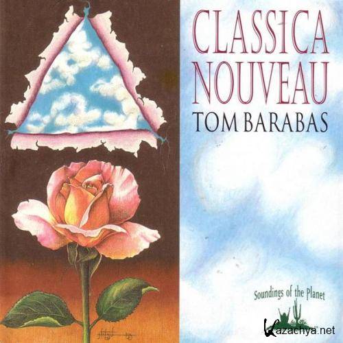 Tom Barabas - Classic Nouveau (1994)
