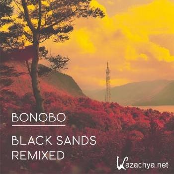 Bonobo - Black Sands Remixed (2012)