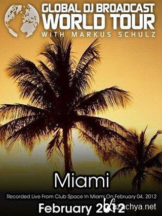 Markus Schulz - Global DJ Broadcast World Tour Miami (09-02-2012)