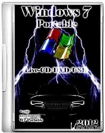 Windows 7 Portable(Live-CD/DVD/USB) +   W7 Portable (2012/RUS/ENG)