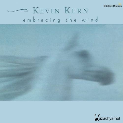 Kevin Kern - Embracing the Wind (2001)