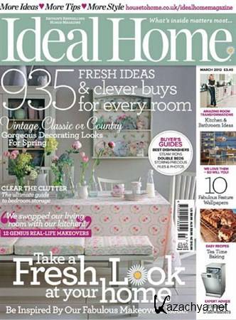 Ideal Home - March 2012