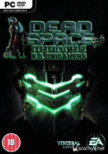  Dead Space (2008-2011/RUS/ENG/RePack  R.G. UniGamers)